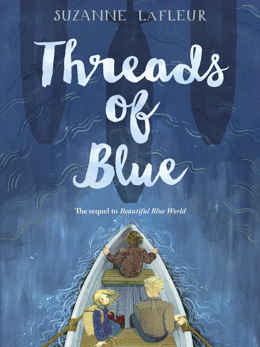Title details for Threads of Blue by Suzanne LaFleur - Wait list
